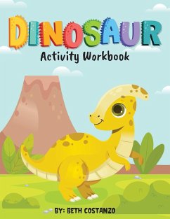 Dinosaur Activity Workbook for Kids 3-8 - Costanzo, Beth