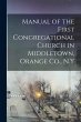 Manual of the First Congregational... - Bild 1