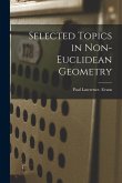 Selected Topics in Non-Euclidean Geometry