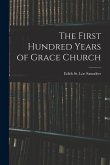 The First Hundred Years of Grace Church