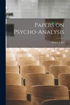 Papers on Psycho-analysis [microform] - Jones, Ernest