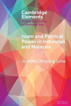 Islam and Political Power in Indonesia and Malaysia - Liow, Joseph Chinyong (Nanyang Technological University, Singapore)