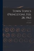 Town Topics (Princeton), Feb. 28, 1963; v.17, no.51