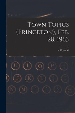 Town Topics (Princeton), Feb. 28, 1963; v.17, no.51 - Anonymous