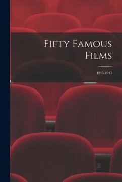 Fifty Famous Films: 1915-1945 - Anonymous