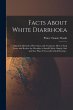 Facts About White Diarrhoea; Practical... - Bild 1