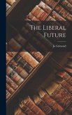 The Liberal Future