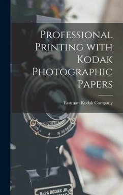 Professional Printing With Kodak Photographic Papers