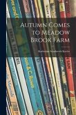 Autumn Comes to Meadow Brook Farm