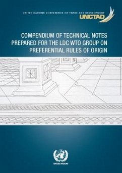 Compendium of Technical Notes Prepared for the LDC Wto Group on Preferential Rules of Origin