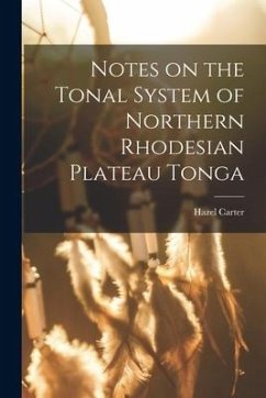 Notes on the Tonal System of Northern Rhodesian Plateau Tonga - Carter, Hazel