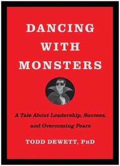 Dancing with Monsters - Dewett, Todd, PhD