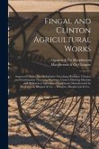 Fingal and Clinton Agricultural Works [microform]: Improved Climax Double Cylinder Threshing Machines, Vibrator and Combination Threshing Machines, Ca