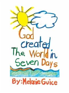 God Created the World in Seven Days - Guice, Melanie