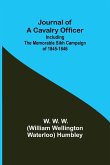 Journal of a Cavalry Officer; Including the Memorable Sikh Campaign of 1845-1846