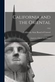 California and the Oriental: Japanese, Chinese and Hindus; 1922