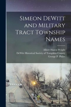 Simeon DeWitt and Military Tract Township Names - Wright, Albert Hazen