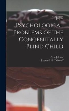 The Psychological Problems of the Congenitally Blind Child