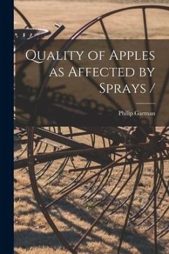 Quality of Apples as Affected by Sprays - Garman, Philip