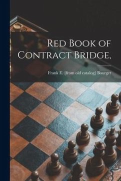 Red Book of Contract Bridge, - Bourget, Frank E.