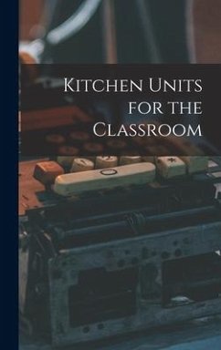 Kitchen Units for the Classroom - Anonymous