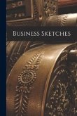 Business Sketches [microform]