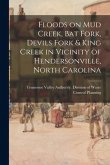 Floods on Mud Creek, Bat Fork, Devils Fork & King Creek in Vicinity of Hendersonville, North Carolina