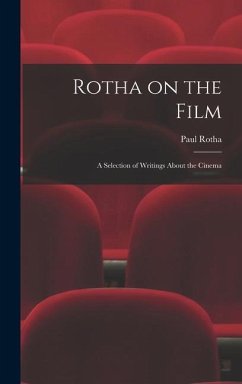 Rotha on the Film - Rotha, Paul