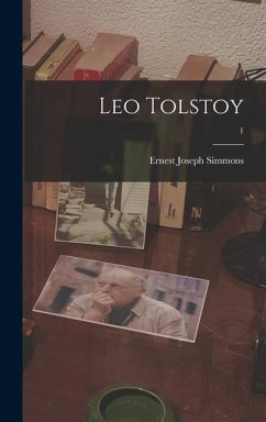 Leo Tolstoy; 1 - Simmons, Ernest Joseph