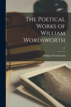 The Poetical Works of William Wordsworth; v.4 - Wordsworth, William