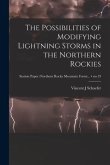 The Possibilities of Modifying Lightning Storms in the Northern Rockies; no.19