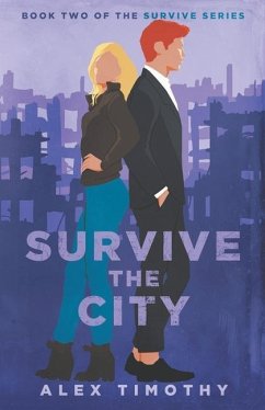 Survive the City - Timothy, Alex