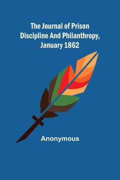 The Journal of Prison Discipline and Philanthropy, January 1862 - Anonymous