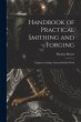 Handbook of Practical Smithing and... - Bild 1