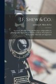 J.F. Shew & Co.: Inventors, Manufacturers and Patentees of Specialities in Photographic Apparatus and Dealers in Every Description of P J.F. Shew & Co.: Inventors, Manufacturers and Patentees of Specialities in Photographic Apparatus and Dealers in Every Description of P