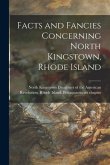 Facts and Fancies Concerning North Kingstown, Rhode Island