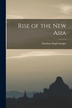 Rise of the New Asia - Sangha, Darshan Singh