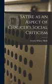 Satire as an Aspect of Chaucer's Social Criticism