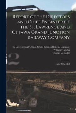 Report of the Directors and Chief Engineer of the St. Lawrence and Ottawa Grand Junction Railway Company [microform]: May 9th, 1853