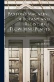 Paxton's Magazine of Botany and Register of Flowering Plants; 1