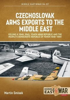 Czechoslovak Arms Exports to the Middle East, Volume 4 - Smisek, Martin