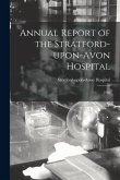 Annual Report of the Stratford-upon-Avon Hospital: 1928