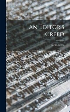 An Editor's Creed - Pierce, Lorne