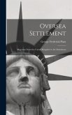 Oversea Settlement; Migration From the United Kingdom to the Dominions