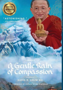 A Gentle Rain of Compassion - Shlim, David R.