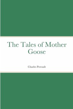 The Tales of Mother Goose - Perrault, Charles