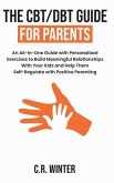 The CBT/DBT Guide for Parents