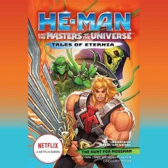 He-Man and the Masters of the Universe: The Hunt for Moss Man - Mone, Gregory