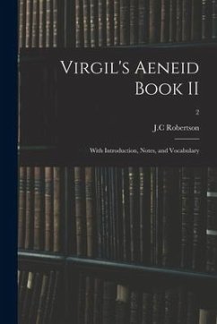 Virgil's Aeneid Book II: With Introduction, Notes, and Vocabulary; 2