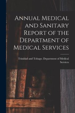 Annual Medical and Sanitary Report of the Department of Medical Services